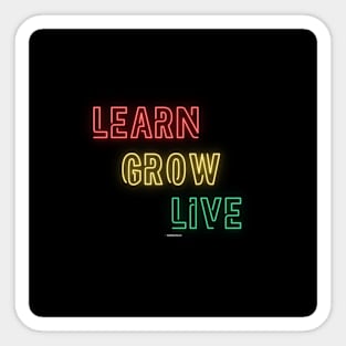 Learn, Grow, Live Sticker